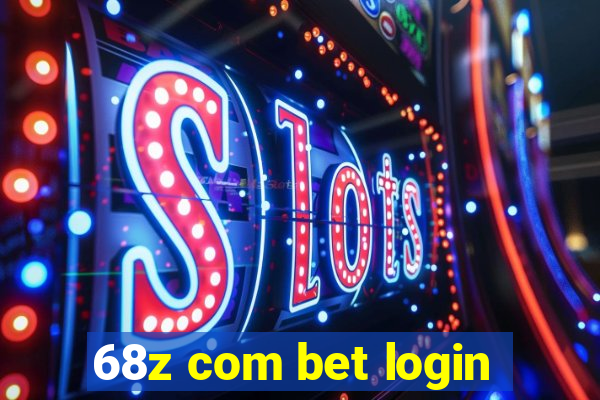 68z com bet login